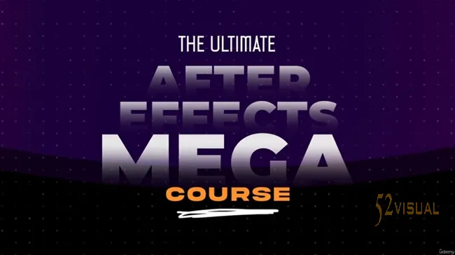 Udemy – After Effects 精通课程（掌握 VFX + 动态图形）