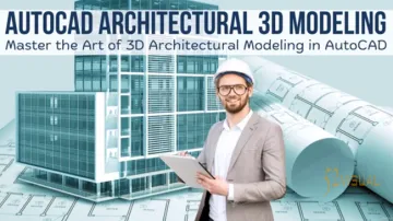 Udemy – AutoCAD 建筑三维建模