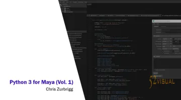 Chris Zurbrigg: Maya Python 合集教程 2025 更新版