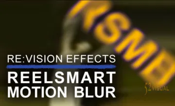 ReelSmart Motion Blur RSMB v6.4.5