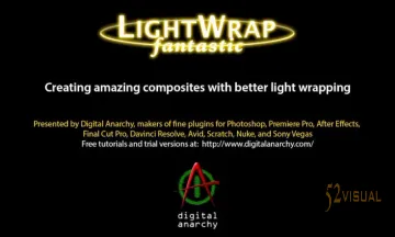 AE/PR抠像边缘光融合插件 Digital Anarchy Light Wrap Fantastic v1.3.
