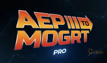 Aescripts Aep to Mogrt Pro v2.1.3 - AE合成一键转MOGRT模板插件