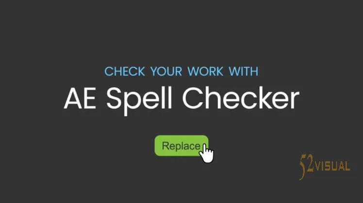 AE拼写检查插件 Aescripts AE Spell Checker v1.1.0 & 安装教程