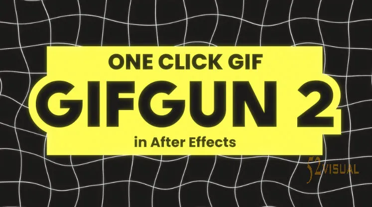 Aescripts GifGun v2.2.1 - AE一键导出GIF动图插件 Win/Mac