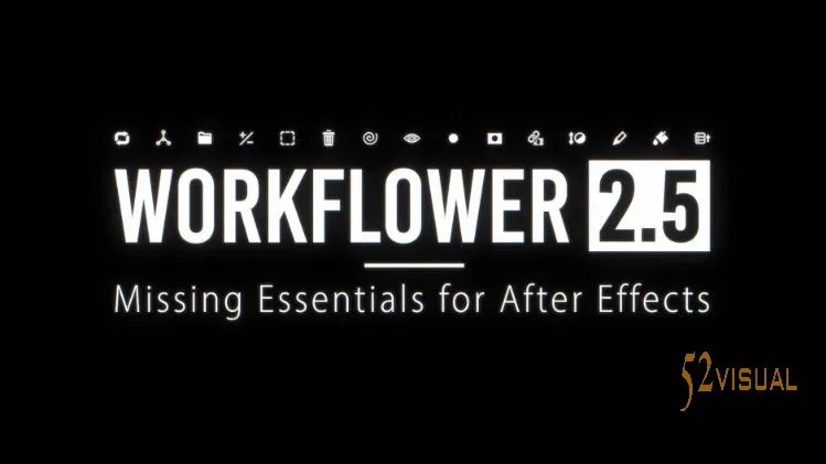 Aescripts Workflower v2.5