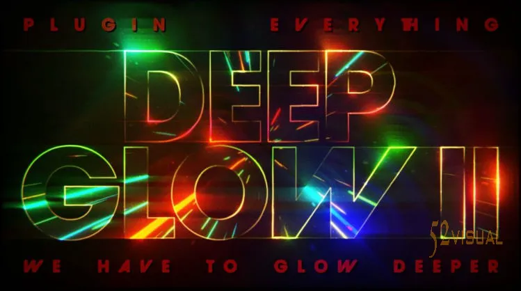 Aescripts Deep Glow 2 v1.1.1 - AE超强物理发光辉光插件