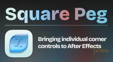 Aescripts Square Peg V1.1.1 - AE独立角控制与形状动画插件