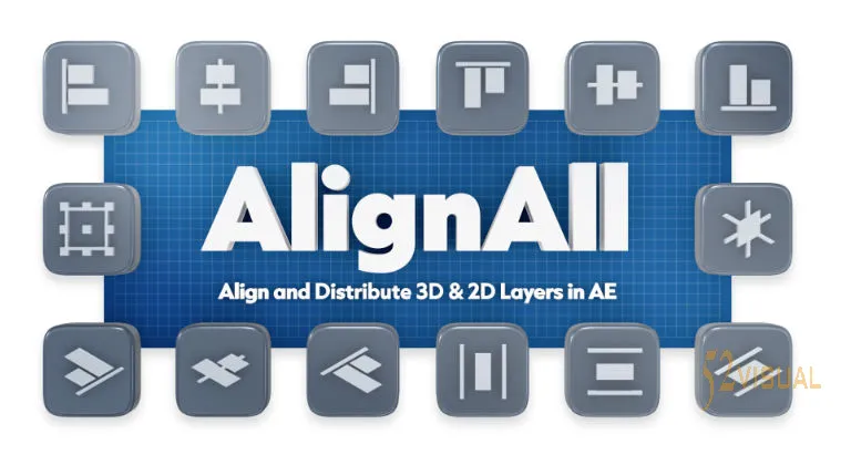 Aescripts AlignAll v1.1.0  - AE 3D与2D图层一键对齐分布脚本