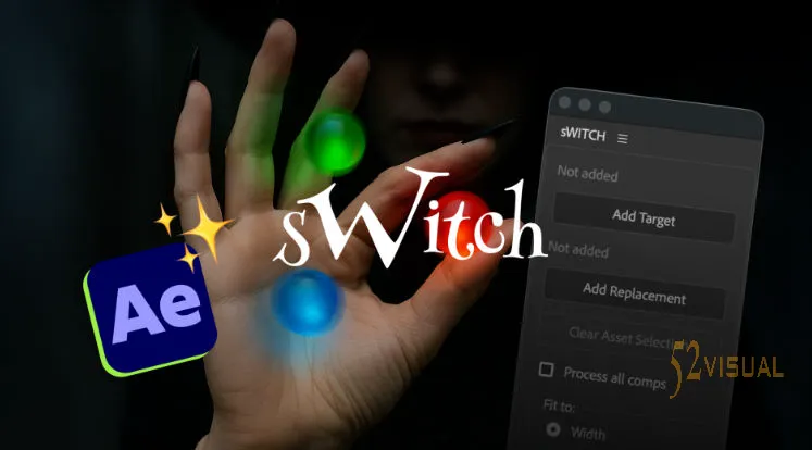 Aescripts sWITCH v1.0 - AE智能素材与合成批量替换插件
