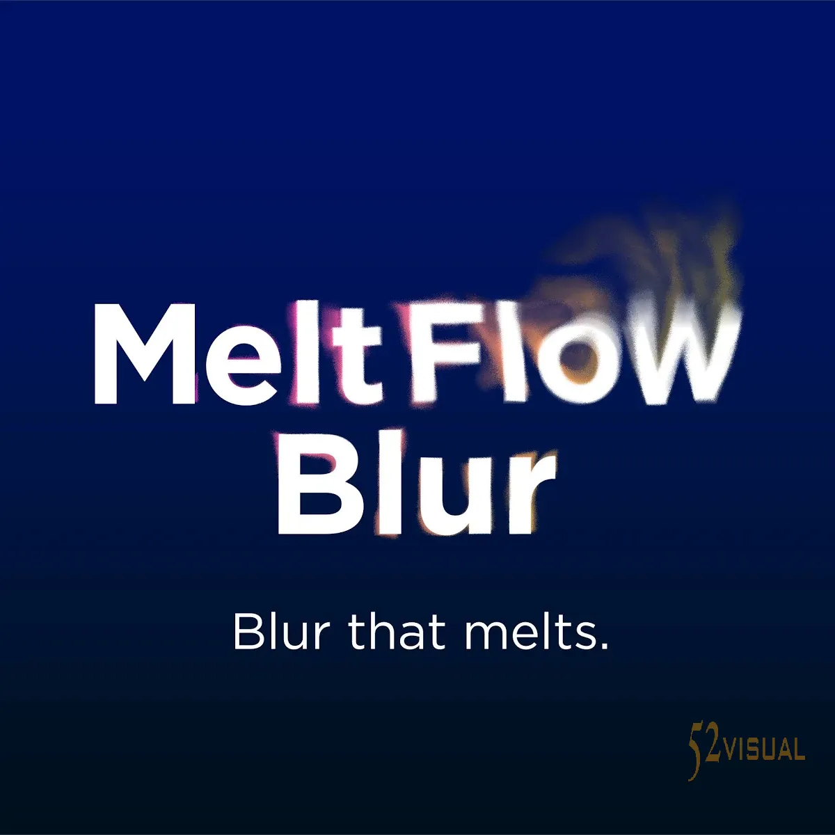 MeltFlow Blur 1.0 (for After Effects)