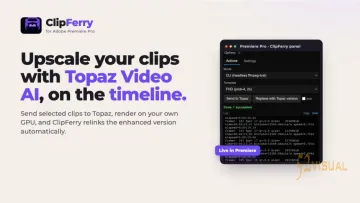 Aescripts ClipFerry v0.7.0下 | Pr批量链接Topaz Video AI插件