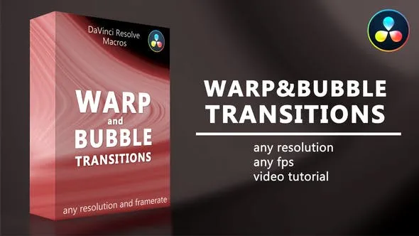 VideoHive Warp & Bubble 扭曲气泡转场预设 DaVinci Resolve [SETTING]