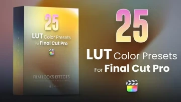 VideoHive 25款 Final Cut Pro 调色LUT预设包 [CUBE]